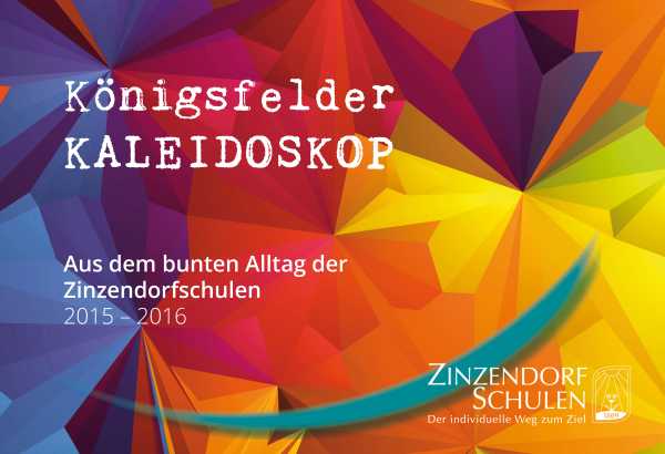 Königsfelder Kaleidoskop - Ausgabe 2015/2016
