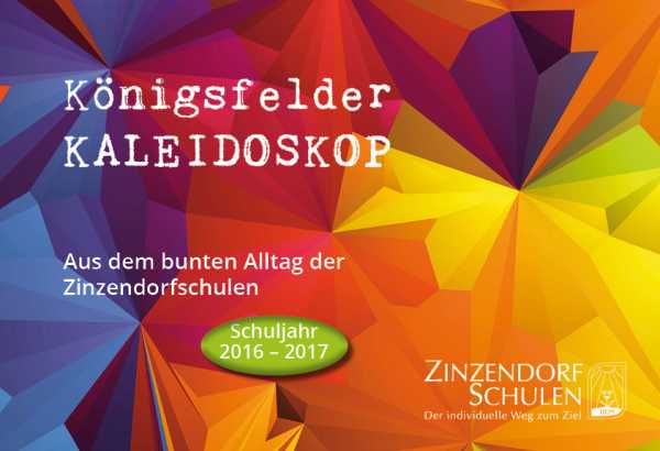 Königsfelder Kaleidoskop - Ausgabe 2016/2017 